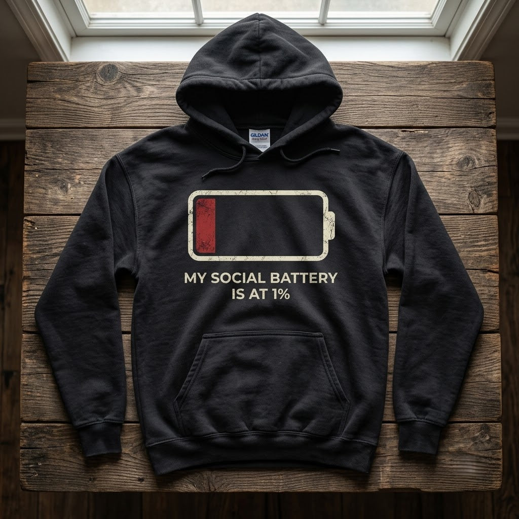 My Social Battery Is At 1% Funny Introvert Gift (T-Shirt, Sweatshirt, Hoodie)