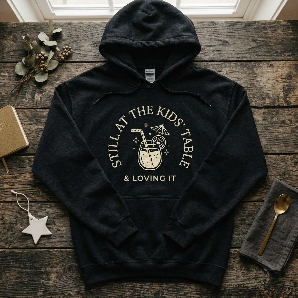 Still At The Kids Table And Loving It Funny Thanksgiving Gift (T-Shirt, Sweatshirt, Hoodie)