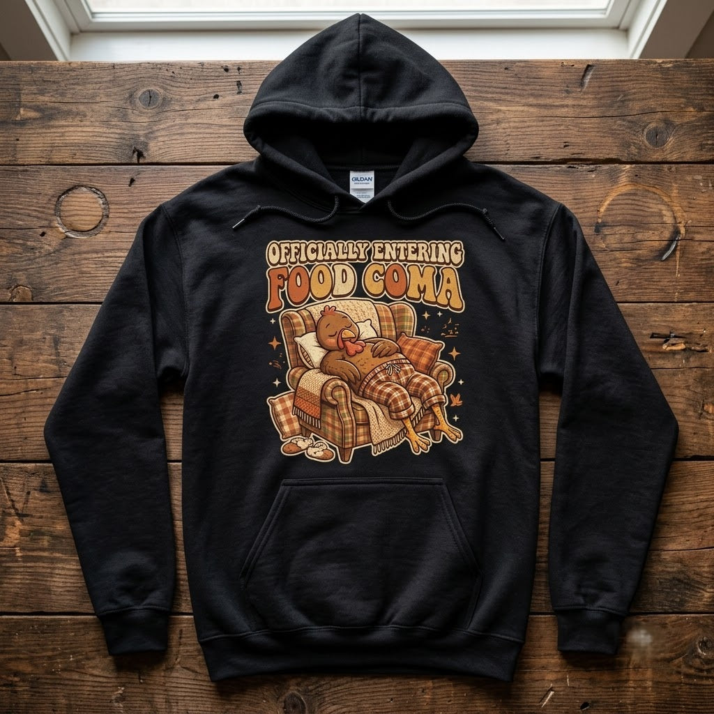 Officially Entering Food Coma Funny Thanksgiving Shirt – T-Shirt, Sweatshirt, Hoodie