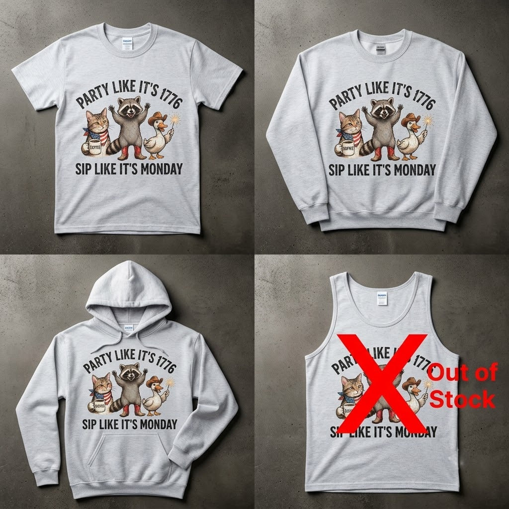 Party Like Its 1776 Sip Like Its Monday Funny Animal Coffee Gift (T-Shirt, Sweatshirt, Hoodie)